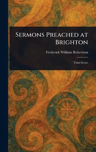 Cover image for Sermons Preached at Brighton