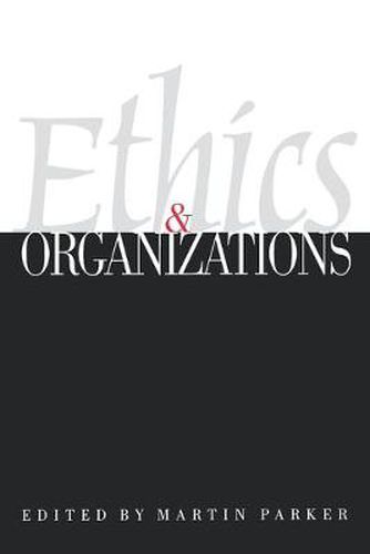 Ethics and Organizations