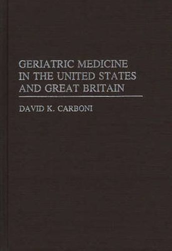 Cover image for Geriatric Medicine in the USA and Great Britain