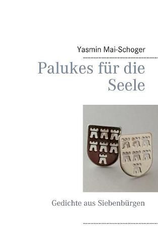 Cover image for Palukes fur die Seele: Gedichte aus Siebenburgen