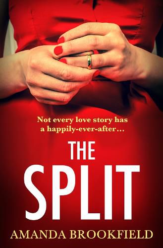 The Split: The BRAND NEW page-turning, book club read from Amanda Brookfield for 2022