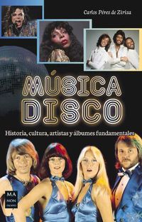 Cover image for Musica Disco: Historia, Cultura, Artistas Y Albumes Fundamentales