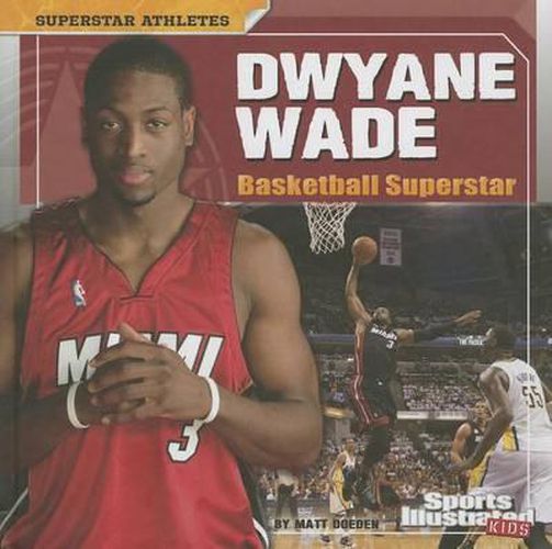 Cover image for Dwyane Wade: Basketball Superstar