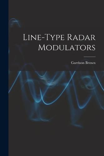 Cover image for Line-type Radar Modulators