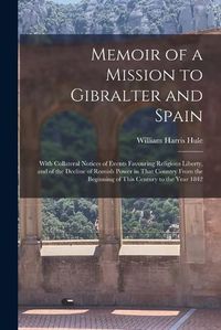 Cover image for Memoir of a Mission to Gibralter and Spain