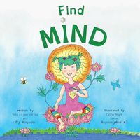 Cover image for Find Mind: Dzogchen for Kids (an introduction to Meditation, Short Moments of Strong Mind)