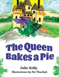 Cover image for The Queen Bakes A Pie