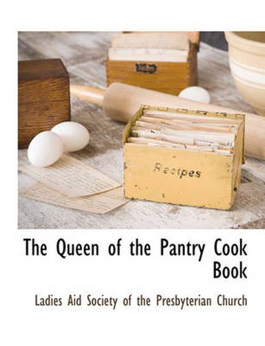 Cover image for The Queen of the Pantry Cook Book