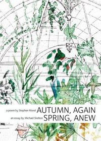 Cover image for Autumn, Again; Spring, Anew: A Poem