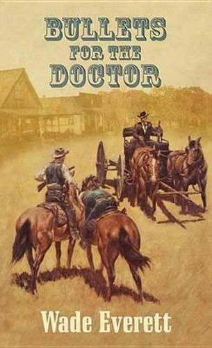 Cover image for Bullets for the Doctor