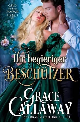 Cover image for Ihr begieriger Beschutzer (Mieder in Mayfair - Buch 3)