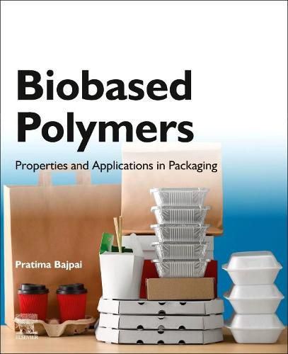 Cover image for Biobased Polymers: Properties and Applications in Packaging