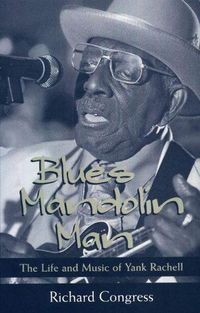 Cover image for Blues Mandolin Man: The Life and Music of Yank Rachell