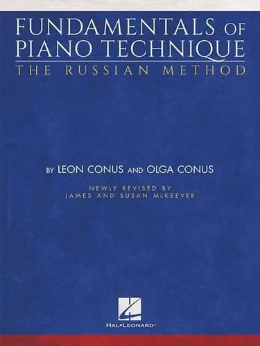 Cover image for Fundamentals of Piano Technique-The Russian Method: Newly Revised by James & Susan Mckeever