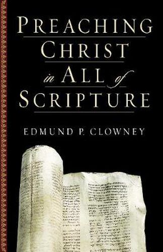 Cover image for Preaching Christ in All of Scripture