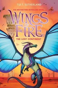 Cover image for The Lost Continent (Wings of Fire #11)