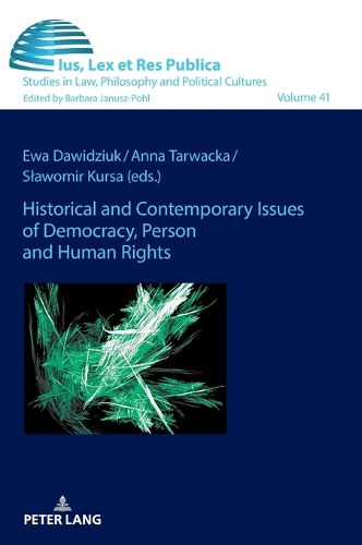 Cover image for Historical and Contemporary Issues of Democracy, Person and Human Rights