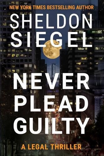 Cover image for Never Plead Guilty
