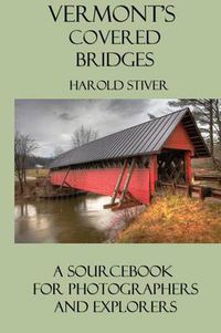 Cover image for Vermont's Covered Bridges