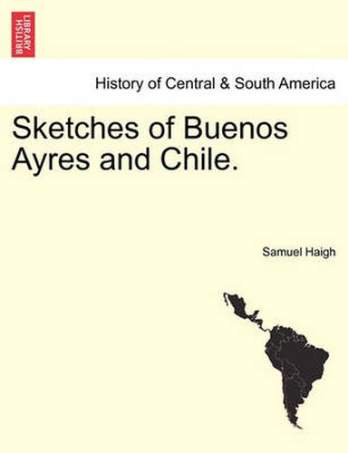 Cover image for Sketches of Buenos Ayres and Chile.