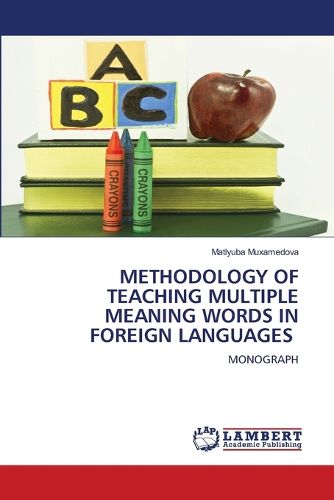 Cover image for Methodology of Teaching Multiple Meaning Words in Foreign Languages