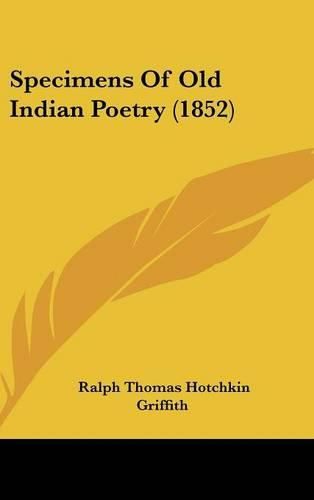 Cover image for Specimens of Old Indian Poetry (1852)
