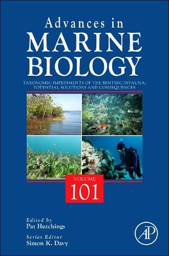 Cover image for Taxonomic Impediments of the Benthic Infauna; Potential Solutions and Consequences: Volume 101