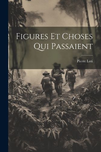 Cover image for Figures Et Choses Qui Passaient