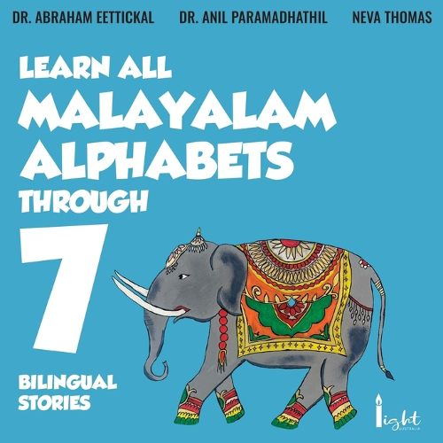 Cover image for Learn All Malayalam Alphabets Through 7 Bilingual Stories
