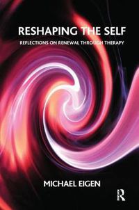 Cover image for Reshaping the Self: Reflections on Renewal Through Therapy