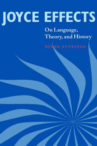 Joyce Effects: On Language, Theory, and History