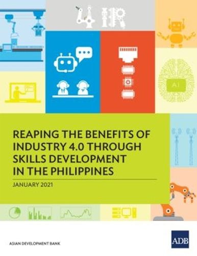 Cover image for Reaping the Benefits of Industry 4.0 through Skills Development in the Philippines