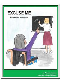 Cover image for Story Book 16 Excuse Me!: Acting Out & Interrupting