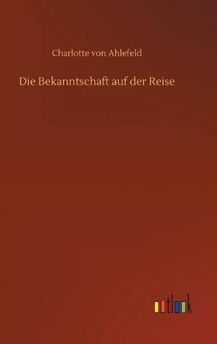 Die Bekanntschaft auf der Reise