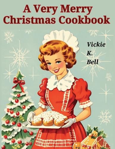 A Very Merry Christmas Cookbook