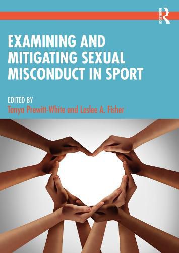 Cover image for Examining and Mitigating Sexual Misconduct in Sport