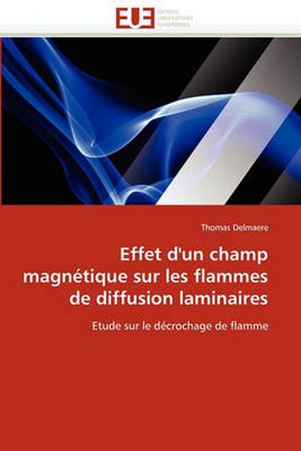 Cover image for Effet D'Un Champ Magn Tique Sur Les Flammes de Diffusion Laminaires