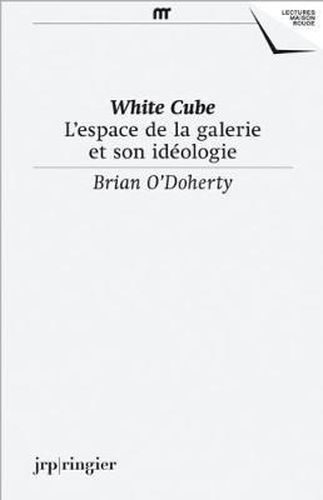 Brian O'Doherty: White Cube