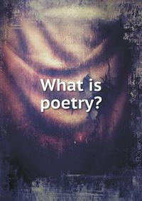 Cover image for What is poetry?