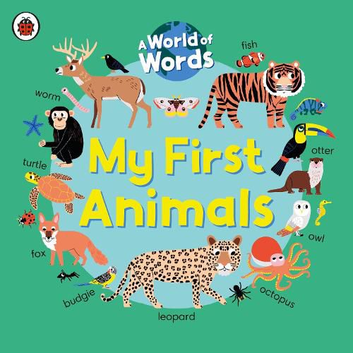 My First Animals: A World of Words