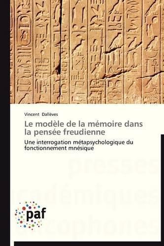 Cover image for Le Modele de la Memoire Dans La Pensee Freudienne