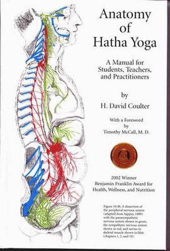 Cover image for The Anatomy of Hatha Yoga: A Manual for Students, Teachers, and Practitioners