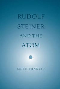 Cover image for Rudolf Steiner and the Atom