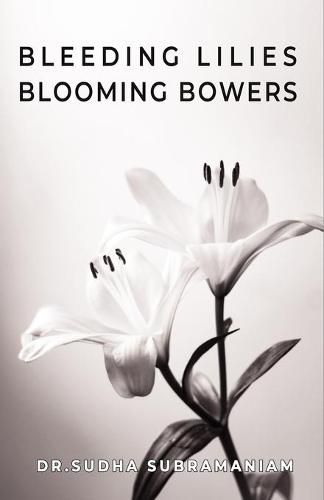 Cover image for Bleeding Lilies Blooming Bowers