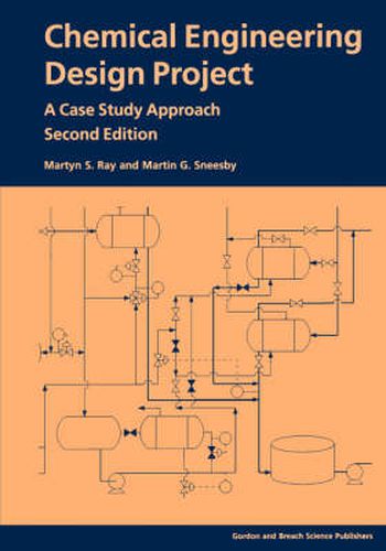 Cover image for Chemical Engineering Design Project: A Case Study Approach (Production of Phthalic Anhydride)