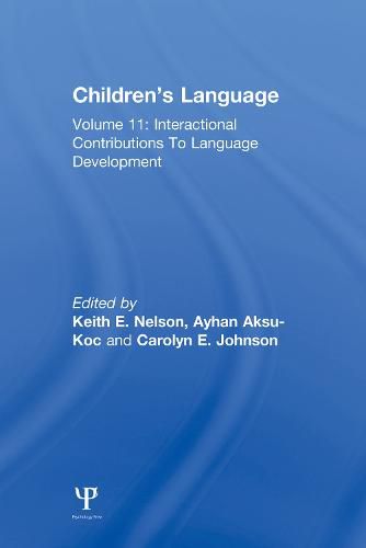 Cover image for Children's Language: Volume 11: Interactional Contributions To Language Development