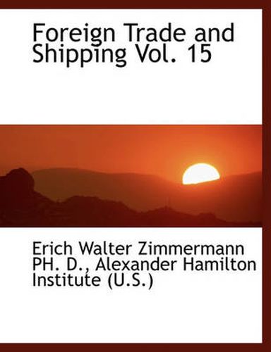 Cover image for Foreign Trade and Shipping Vol. 15