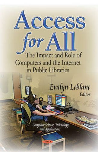 Cover image for Access for All: The Impact & Role of Computers & the Internet in Public Libraries