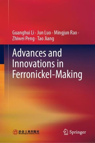 Cover image for Advances and Innovations in Ferronickel-Making
