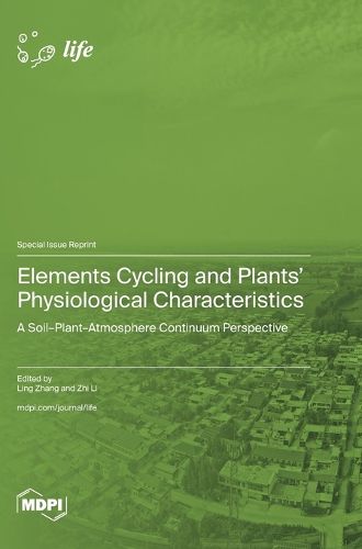 Cover image for Elements Cycling and Plants' Physiological Characteristics